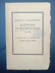 Básníkovi-filozofovi Józefovi Jankowskému 15. V. 1935 In im. Tow. Lit. and Dziennik Pol. Witold Łaszczynski