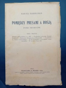 Marceli Handelsman Tra Prussia e Russia Studi storici, terza serie