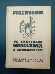 Dr. St. Sevatt Führer zu den Denkmälern von Wrocław mit einem Informationsführer