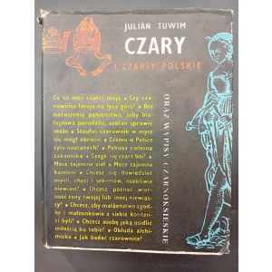 Julian Tuwim Czary i czarty polskie oraz wypisy czarnoksięskie (Magia e stregoneria polacca ed estratti di stregoneria)