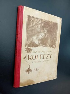 M. Buyno-Arctowa Koledzy Powieść dla młodzieży Rok 1923