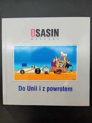 Jacek Sasin Drawings To the Union and Back With dedication by the author