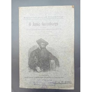 Antoni Potocki Su Jan Gutenberg e su come la gente ha imparato a scrivere e a stampare Edizione IV Anno 1916
