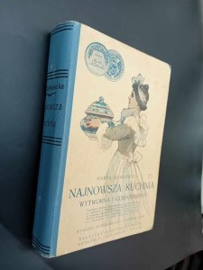 Marta Norkowska Najnowsza kuchnia wytworna i gospodarska Z ilustracjami