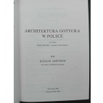 Architektura gotycka w Polsce Tom I-IV