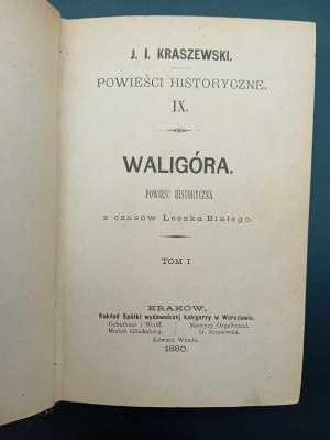 J.I. Kraszewski Waligóra Tom I-III Rok 1880 wydanie I