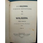 J.I. Kraszewski Waligóra Svazek I-III Rok 1880 1. vydání