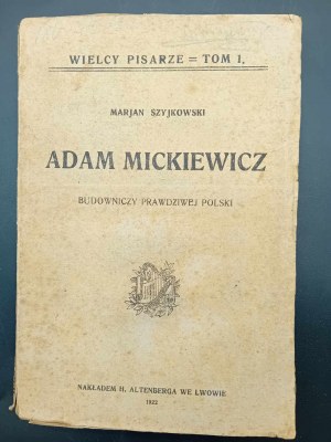Marjan Szyjkowski Adam Mickiewicz Le bâtisseur de la vraie Pologne Année 1922