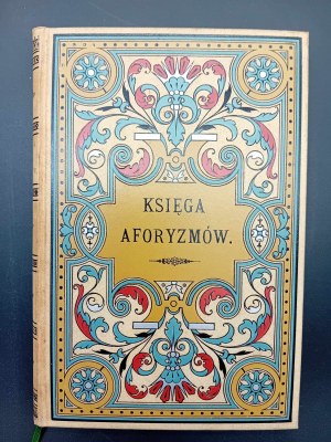 Wladyslaw Piast Kniha aforismů Myšlenky, věty, poznámky a sentence Rok vydání 1888