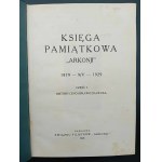 Księga pamiątkowa Arkonji 1879-9/V-1929 Część I-III