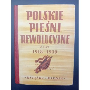 Canzoni rivoluzionarie polacche del 1918-1939 raccolte da F. Kalicka