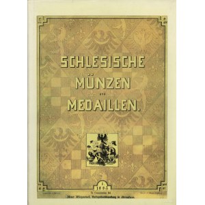 Hugo Freiherrn von Saurma-Jeltsch - Schlesische Münzen und Medaillen. Namens des Vereins für das Museum Schlesischer Alt...