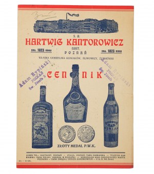 HARTWIG KANTOROWICZ S.A. Cennik: koniaki i winiaki, wódki wytrawne, słodzone, gorzkie, owocowe, likiery, kremy, rymy, araki, puncze, ZŁOTY MEDAL P.W.K. 1929r.