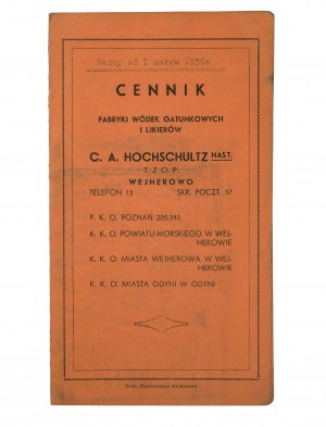 Factory of quality vodkas and liqueurs C.A. HOCHSCHULTZ nast. T.Z.O.P. Wejherowo , PRICE LIST valid from March 1936.
