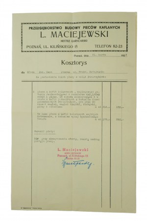 Przedsiębiorstwo budowy pieców kaflanych L. MACIEJEWSKI mistrz garncarski , Poznań ul. Kilińskiego 15, KOSZTORYS ze dne 31. března 1938r.