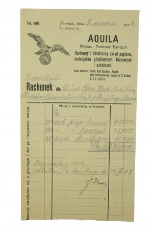 AQUILA propriétaire : MICHAEL BARTSCH Vente en gros et au détail de papier, papeterie, fournitures de bureau et scolaires, Poznan St. Marcin 61, COMPTE de l'Université de Poznan daté du 9 mars 1923.