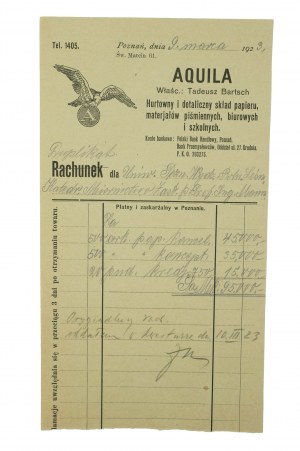 AQUILA owned by: MICHAEL BARTSCH Wholesale and retail store of paper, stationery, office and school supplies, Poznan St. Marcin 61, ACCOUNT for the University of Poznan dated March 9, 1923.