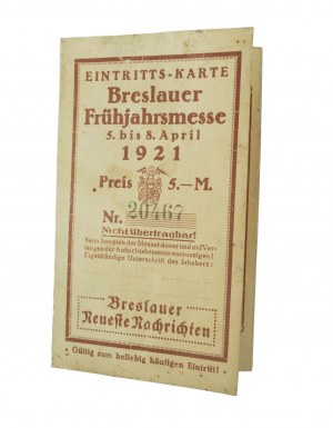 Eintrittskarte für die Breslauer Frühjahrsmesse vom 5. bis 8. April 1921, RARE, [AW2].