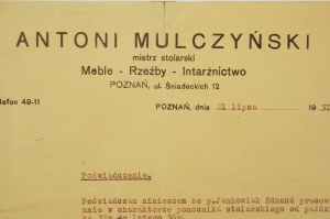 Antoni Mulczynski master carpenter of Meble - Rzeźby - Intarżnictwo, Poznań ul. Śniadeckich 12, ZAŚWIADWCZENIE for carpenter's employee, autograph of owner, July 21, 1937, [AW3].