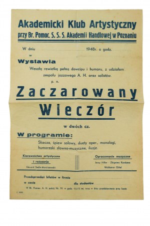 AFISZ Akademicki Klub Artystyczny wystawia wesołą rewietkę (...) Zaczarowany wieczór, 1948r., [AW3]