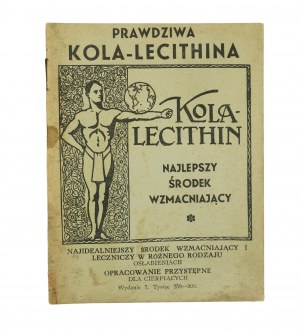 Prawdziwa KOLA-LECITHINA najlepszy środek wzmacniający. Opracowanie przystępne dla cierpiących, 24 strony, [AW3]