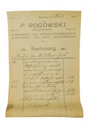 P. ROGOWSKI Spenglerei und Reparaturwerkstatt. Führt alle Dacharbeiten aus. RECHNUNG vom 1. März 1915, [N].