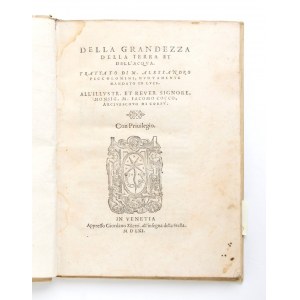 PICCOLOMINI ALESSANDRO. DELLA GRANDEZZA DELLA TERRA ET DELL’ACQUA. VENEZIA 1561