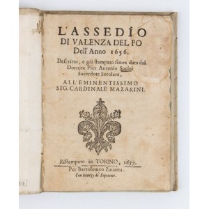PIER ANTONIO SOCINI. L'ASSEDIO DI VALENZA DEL PO DELL'ANNO 1656. Torino 1657