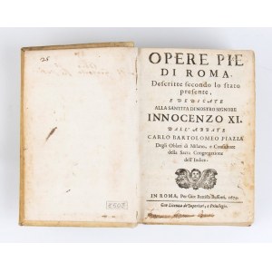 PIAZZA CARLO BARTOLOMEO. Opere pie di Roma descritte secondo lo stato presente. Roma 1679