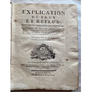 BRANCAS-VILLENEUVE. A. F. de. Explication du flux et reflux, dans leurs veritables circonstances. Paris, C.-A. Jombert, 1749.