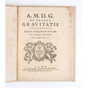 RUGGERO BOSCOVICH. DE CENTRO GRAVITATIS DISSERTATIO. Roma ex typographia Komarek 1751