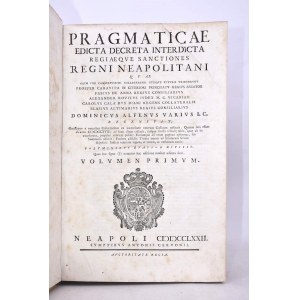 Vario, Domenico Alfeno (1729-ca.1794): Pragmaticae edicta decreta interdicta regiaeque sanctiones Regni Neapolitani quae … Dominicus Alfenus Varius recensuit …” t. I e II sumptibus Antonii Cervonii - Neapoli 1772