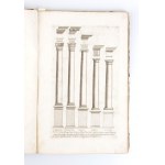 JACOPO BAROZZI DA VIGNOLA. REGOLA DELLI CINQUE ORDINI D’ARCHITETTURA, In Roma presso Carlo Losi l’anno 1773