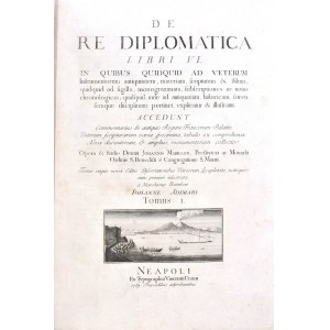 MABILLON, Jean. “De re diplomatica libri VI ...” t. I e II Ex typographia Vincentii Ursini . Neapoli 1789