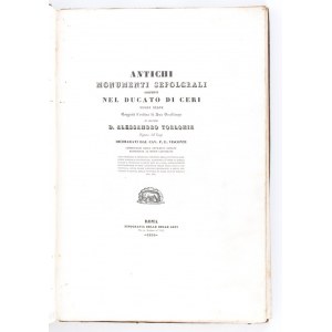 VISCONTI PIETRO ERCOLE. ANTICHI MONUMENTI SEPOLCRALI SCOPERTI NEL DUCATO DI CERI. Roma 1836