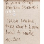 Ryszard Grzyb Marcin Osiowski, Polish people they don't know how to smile, 2003