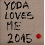 Piotr Ambroziak (b. 1971, Lodz), Yoda loves me, 2015