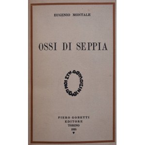 MONTALE, Eugenio. OSSI DI SEPPIA. 1925.