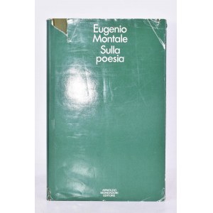 MONTALE, EUGENIO. SULLA POESIA. 1976.