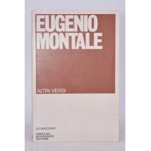 MONTALE, Eugenio. ALTRI VERSI E POESIE DISPERSE. 1981.