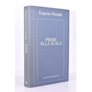 MONTALE, Eugenio. PRIME ALLA SCALA. 1981.
