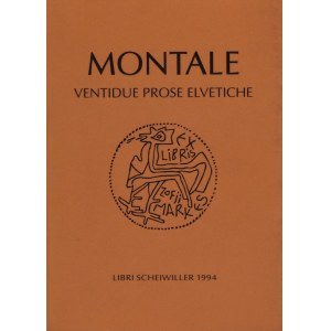 MONTALE, Eugenio. VENTIDUE PROSE ELVETICHE. 1994.