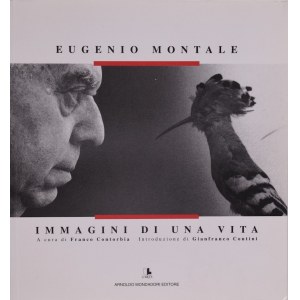 MONTALE, Eugenio. IMMAGINI DI UNA VITA. 1996.