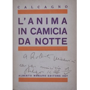 CALCAGNO, Diego. L’ANIMA IN CAMICIA DA NOTTE. 1927.