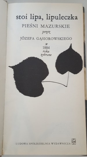 STOI LIPA, LIPULECZKA Mazurskie Songs by Józef Gąsiorowski in 1884 collected Edition 1