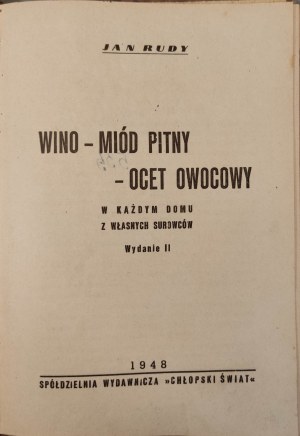 RUDY Jan - WINE - DRINKING HONEY - OWOCOWY OCET. In jedem Haus aus eigenen Rohstoffen Warschau 1948