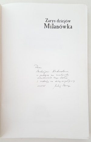 OVERVIEW OF THE HISTORY OF MILANÓWK Dedication by the Author