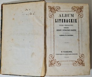 ALBUM LITERACKIE Pismo zbiorowe poświęcone dziejom i literaturze krajowej pod red. by Kazimierz Wójcicki, Warsaw 1848