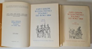 ZARYS DZIEJÓW WOJSKOWOŚCI POLSKIEJ DO ROKU 1864 Volume I-II Edition 1