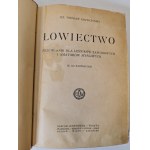 KRAWCZYŃSKI Wiesław - ŁOWIECTWO Przewodnik dla leśników zawodowych i amatorów myśliwych Wyd.1924